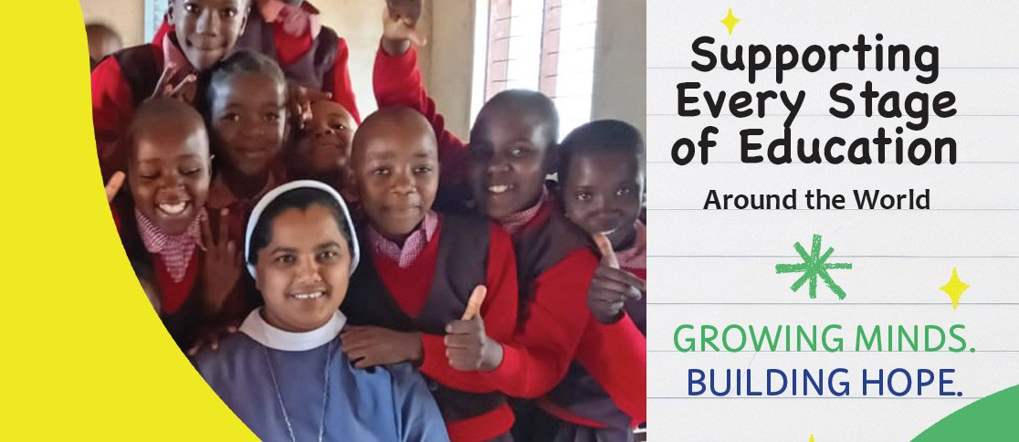 Supporting Every Stage of Education Around the World - Growing Minds. Building Hope.